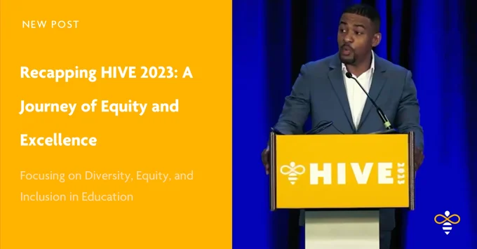 Recapping HIVE 2023: A Journey of Equity and Excellence